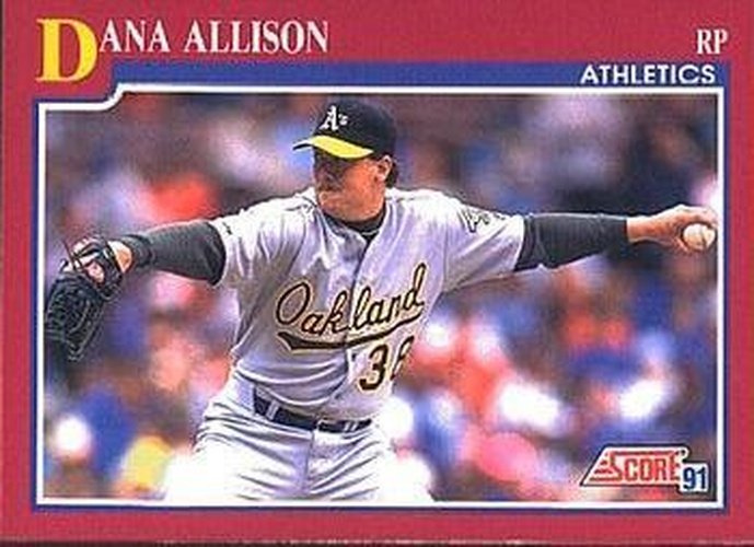 #94T Dana Allison - Oakland Athletics - 1991 Score Rookie & Traded Baseball