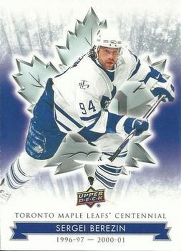 #94 Sergei Berezin - Toronto Maple Leafs - 2017 Upper Deck Toronto Maple Leafs Centennial Hockey