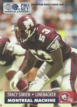 #94 Tracy Simien - Montreal Machine - 1991 Pro Set WLAF Football
