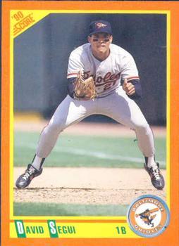 #95T David Segui - Baltimore Orioles - 1990 Score Rookie & Traded Baseball
