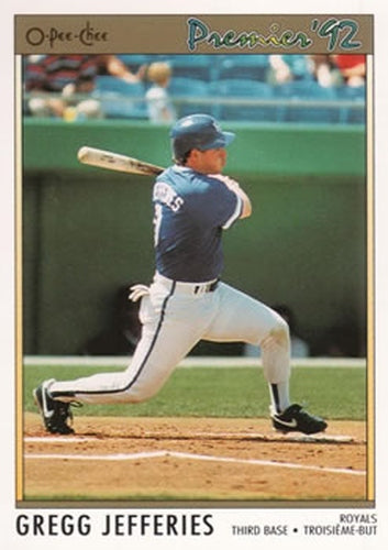 #95 Gregg Jefferies - Kansas City Royals - 1992 O-Pee-Chee Premier Baseball