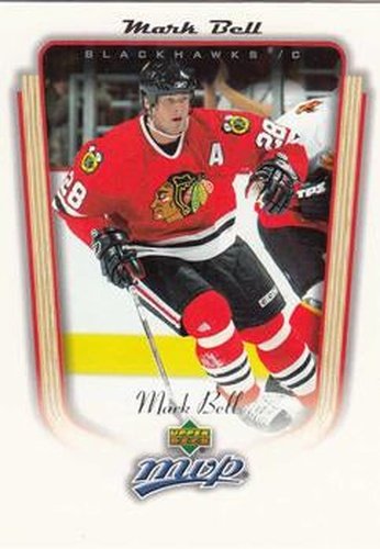 #95 Mark Bell - Chicago Blackhawks - 2005-06 Upper Deck MVP Hockey