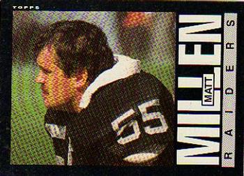 #295 Matt Millen - Los Angeles Raiders - 1985 Topps Football