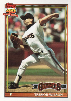 #96 Trevor Wilson - San Francisco Giants - 1991 Topps Baseball
