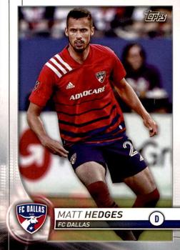#96 Matt Hedges - FC Dallas - 2020 Topps MLS Soccer