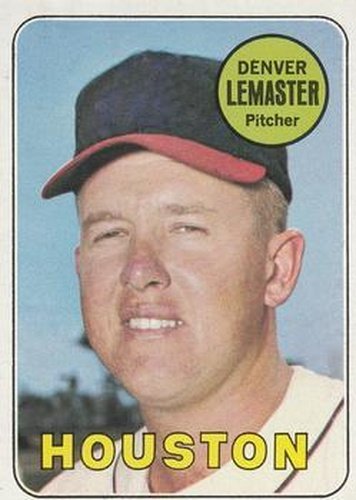 #96 Denver Lemaster - Houston Astros - 1969 Topps Baseball