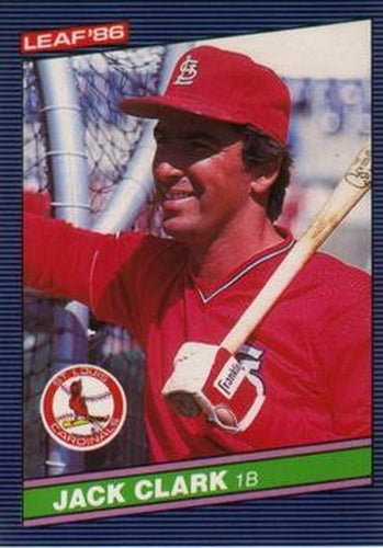 #96 Jack Clark - St. Louis Cardinals - 1986 Leaf Baseball