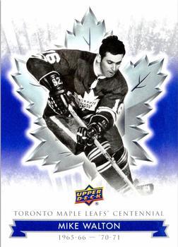 #96 Mike Walton - Toronto Maple Leafs - 2017 Upper Deck Toronto Maple Leafs Centennial Hockey