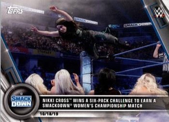 #96 Nikki Cross Wins a Six-Pack Challenge to Earn a SmackDown Women's Championship Match - 2020 Topps WWE Women's Division Wrestling