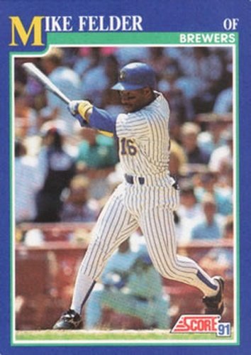 #97 Mike Felder - Milwaukee Brewers - 1991 Score Baseball