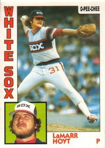 #97 LaMarr Hoyt - Chicago White Sox - 1984 O-Pee-Chee Baseball