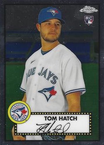#97 Tom Hatch - Toronto Blue Jays - 2021 Topps Chrome Platinum Anniversary Baseball