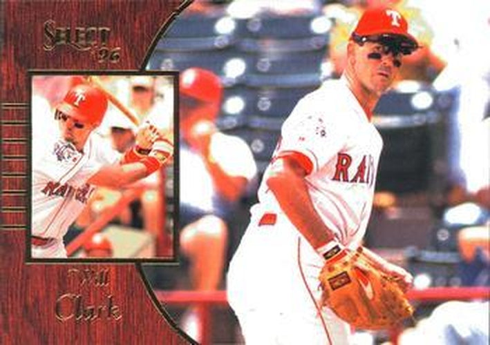 #97 Will Clark - Texas Rangers - 1996 Select Baseball