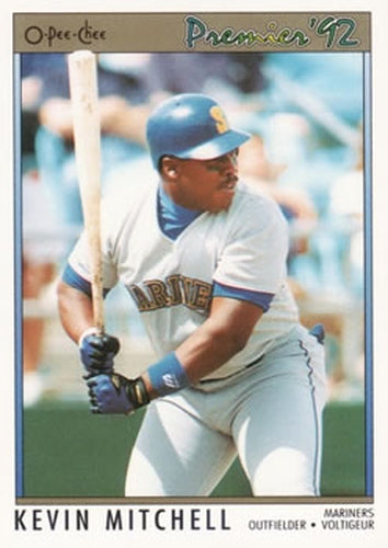 #97 Kevin Mitchell - Seattle Mariners - 1992 O-Pee-Chee Premier Baseball