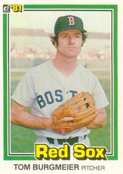 #97b Tom Burgmeier - Boston Red Sox - 1981 Donruss Baseball