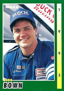 #98 Jim Bown - Bown Racing - 1993 Maxx Racing