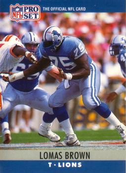 #98 Lomas Brown - Detroit Lions - 1990 Pro Set Football