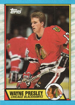 #98 Wayne Presley - Chicago Blackhawks - 1989-90 Topps Hockey