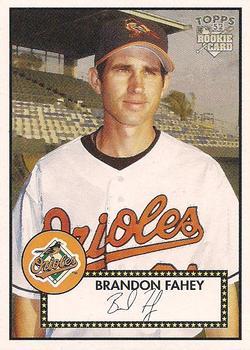 #98 Brandon Fahey - Baltimore Orioles - 2006 Topps 1952 Edition Baseball