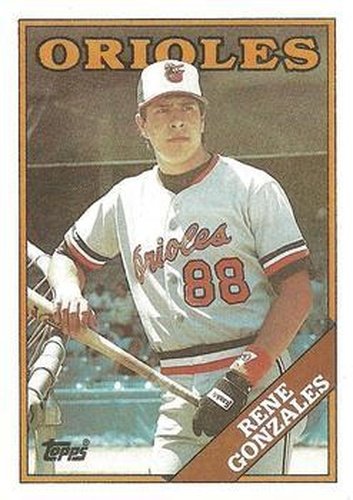 #98 Rene Gonzales - Baltimore Orioles - 1988 Topps Baseball