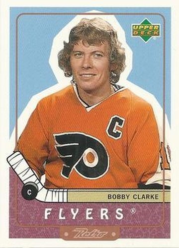 #99 Bobby Clarke - Philadelphia Flyers - 1999-00 Upper Deck Retro Hockey