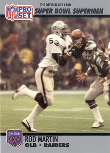 #99 Rod Martin - Oakland Raiders / Los Angeles Raiders - 1990-91 Pro Set Super Bowl XXV Silver Anniversary Football