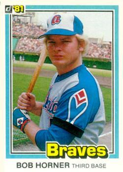 #99 Bob Horner - Atlanta Braves - 1981 Donruss Baseball
