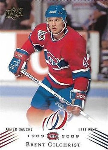 #99 Brent Gilchrist - Montreal Canadiens - 2008-09 Upper Deck Montreal Canadiens Centennial Hockey