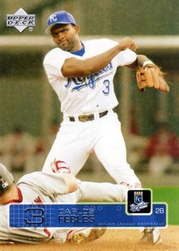 #99 Carlos Febles - Kansas City Royals - 2003 Upper Deck Baseball