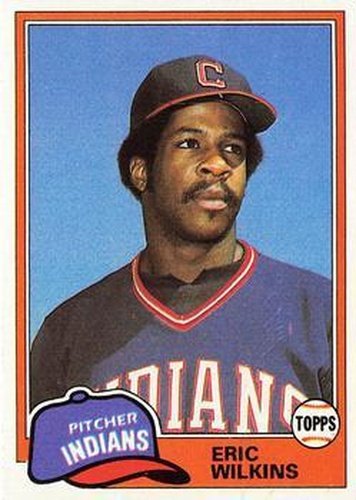 #99 Eric Wilkins - Cleveland Indians - 1981 Topps Baseball