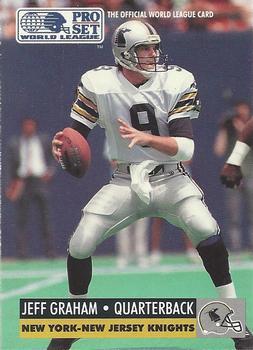 #99 Jeff Graham - NY NJ Knights - 1991 Pro Set WLAF Football