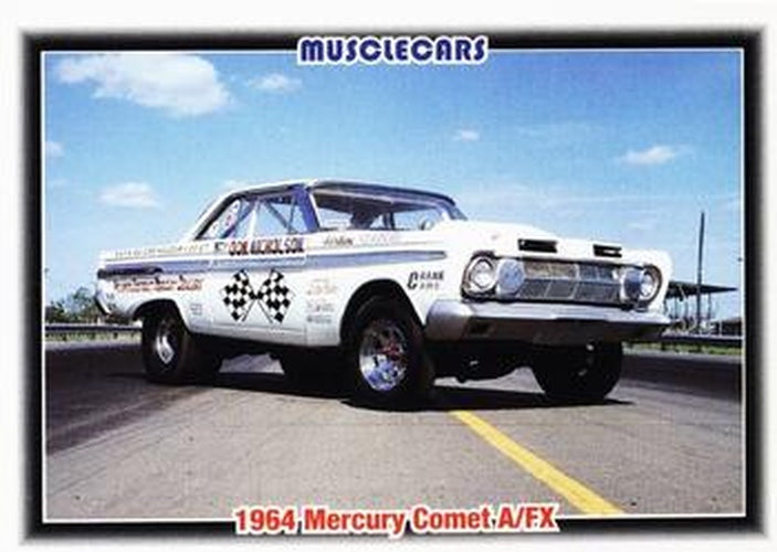 #99 1964 Mercury Comet A/FX - 1992 Collect-A-Card Muscle Cars