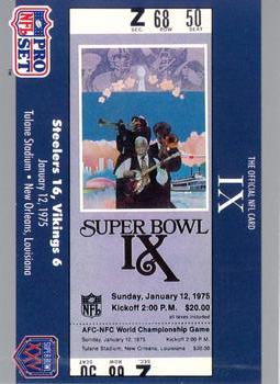 #9 SB IX Ticket - Pittsburgh Steelers / Minnesota Vikings - 1990-91 Pro Set Super Bowl XXV Silver Anniversary Football