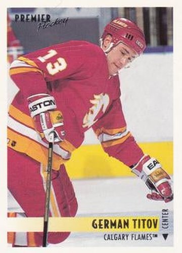 #9 German Titov - Calgary Flames - 1994-95 O-Pee-Chee Premier Hockey
