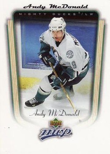 #9 Andy McDonald - Anaheim Mighty Ducks - 2005-06 Upper Deck MVP Hockey