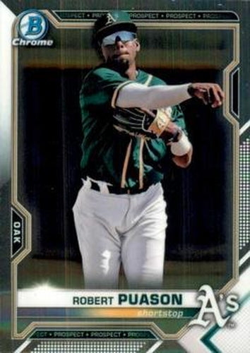 #BCP-218 Robert Puason - Oakland Athletics - 2021 Bowman Chrome - Prospects Baseball