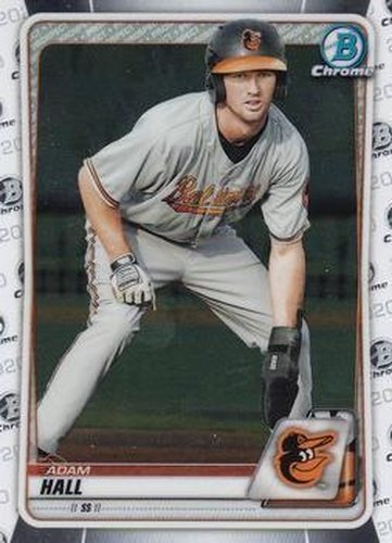 #BCP-90 Adam Hall - Baltimore Orioles - 2020 Bowman - Chrome Prospects Baseball