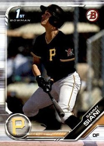 #BD-19 Sammy Siani - Pittsburgh Pirates - 2019 Bowman Draft Baseball