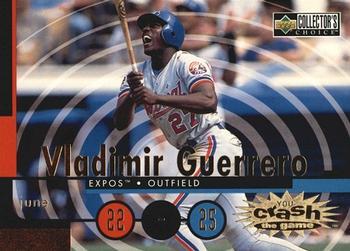 #CG13a Vladimir Guerrero - Montreal Expos - 1998 Collector's Choice - You Crash the Game Baseball