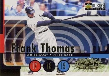 #CG20b Frank Thomas - Chicago White Sox - 1998 Collector's Choice - You Crash the Game Baseball