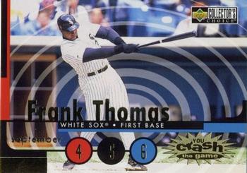 #CG20c Frank Thomas - Chicago White Sox - 1998 Collector's Choice - You Crash the Game Baseball