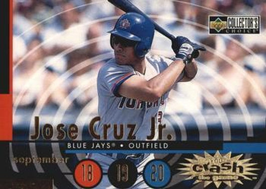 #CG23c Jose Cruz Jr. - Toronto Blue Jays - 1998 Collector's Choice - You Crash the Game Baseball
