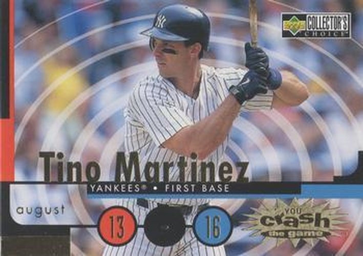 #CG26c Tino Martinez - New York Yankees - 1998 Collector's Choice - You Crash the Game Baseball