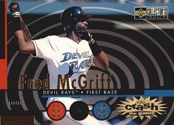 #CG8a Fred McGriff - Tampa Bay Devil Rays - 1998 Collector's Choice - You Crash the Game Baseball