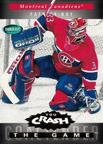 #G12 Patrick Roy - Montreal Canadiens - 1994-95 Parkhurst Hockey - You Crash The Game Gold