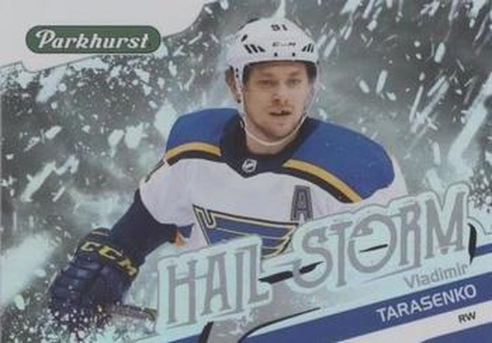 #HS-3 Vladimir Tarasenko - St. Louis Blues - 2019-20 Parkhurst - Hail Storm Hockey