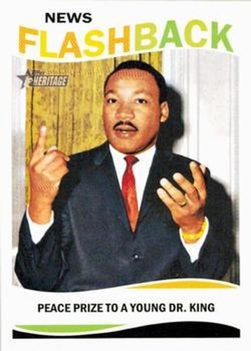 #NF-MLK Dr. Martin Luther King Jr - 2013 Topps Heritage - News Flashbacks Baseball
