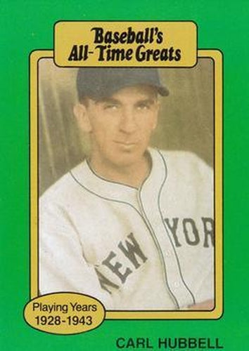 #NNOa Carl Hubbell - New York Giants - 1987 Hygrade All-Time Greats Baseball