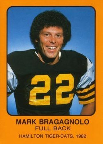 #NNO Mark Bragagnolo - Hamilton Tiger-Cats - 1982 Hamilton Tiger-Cats Safety Football