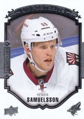 #P-67 Henrik Samuelsson - Arizona Coyotes - 2015-16 Upper Deck - UD Portraits Hockey
